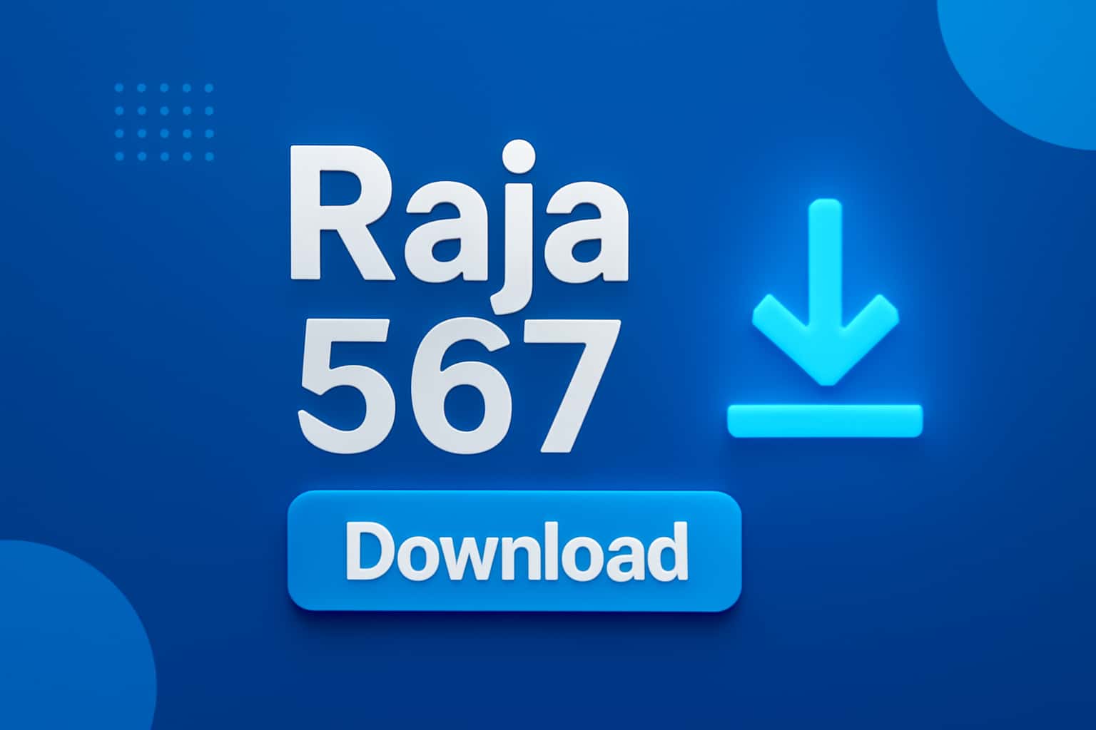 Informational scene about Raja 567 Download featuring key details.