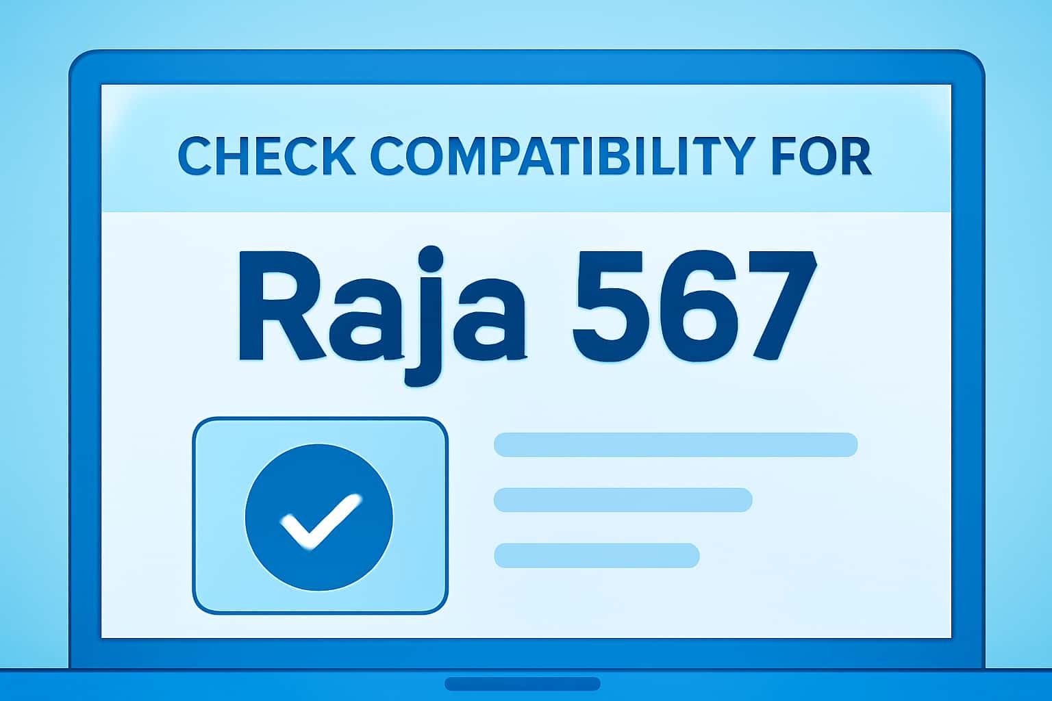 Informational scene related to compatibility for Raja 567.